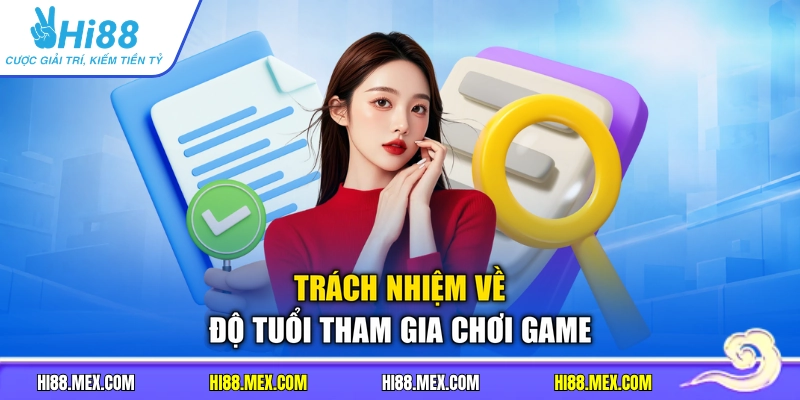 Trách nhiệm về độ tuổi tham gia chơi game